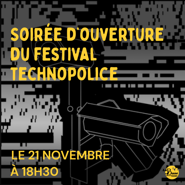 Soirée d'ouverture du festival Technopolice