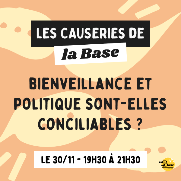 Causerie : Bienveillance et politique sont-elles conciliables ?